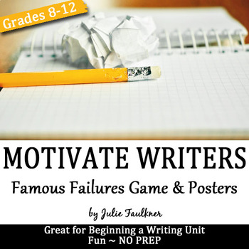 Preview of Famous Authors Who Failed, Game and Posters to Motivate Student Writers