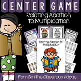 Relate Addition and Multiplication Center Games