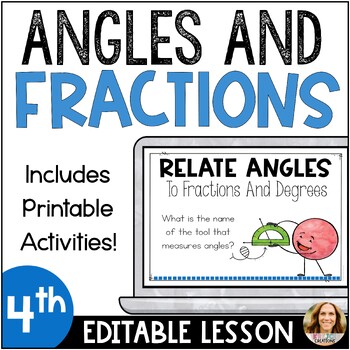 Preview of Relate Angle Measures to Fractions Editable PowerPoint Lesson - 4th Grade Math