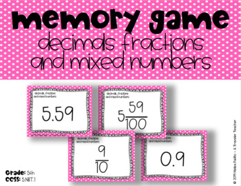Preview of Relate Decimals Fractions and Mixed Numbers Memory Game