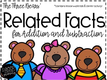 Preview of Related Facts: Addition and Subtraction (The Three Bears)
