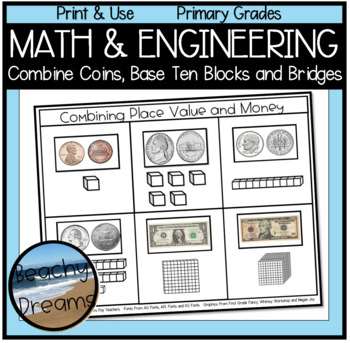 Preview of Relating Money to Base Ten Blocks through Math and Engineering