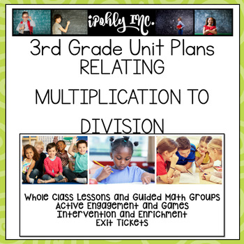 Preview of Relating Multiplication and Division Lessons 3rd Grade {3.4K 3.5D 3.4H}