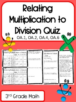 Preview of Relating Multiplication to Division Quiz with Rubric: OA for 3rd Grade