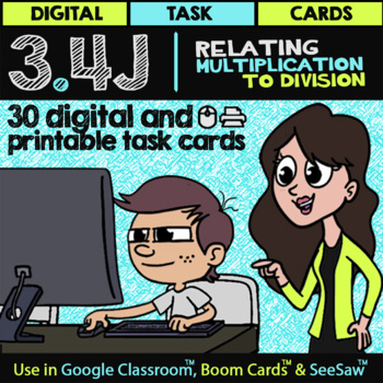 Preview of Relating Multiplication to Division for Google Slides™ & Boom Cards™ | TEK 3.4J