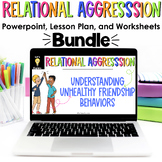Relational Aggression Powerpoint Lesson Slides Worksheets Healthy Friendships