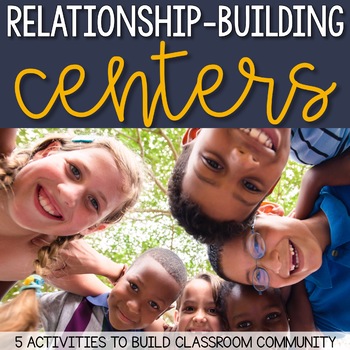 Preview of Relationship Building Centers: 5 Classroom Community Activities