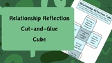 Relationship Reflection "cut-and-glue" Cube