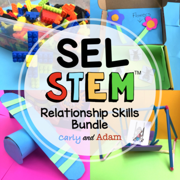 Preview of Relationship Skills SEL Activities and Read Aloud STEM Challenges Bundle