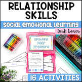 Relationship Skills: Social Emotional Learning Task Boxes