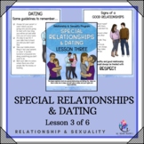 Relationship and Sexuality - Lesson 3 of 6 - Special Relat