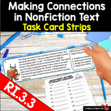 Making Connections in Nonfiction Text Task Card Strips RI.3.3