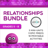 Relationships Middle School Bundle | Prezis & Printable Ac