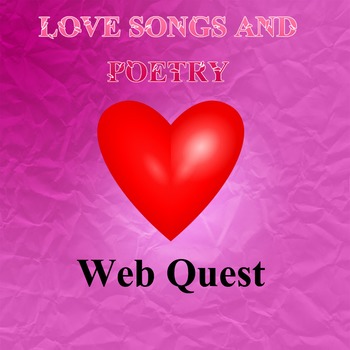 Preview of Relationships in Poetry: A Web Quest of Love Songs and Love Poetry