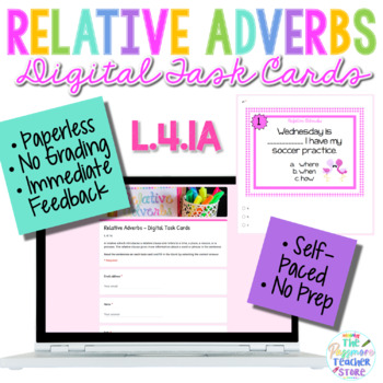 Preview of Relative Adverbs DIGITAL Task Cards | Google Form | Language / Grammar L.4.1A