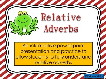 Preview of Relative Adverbs Power Point **FREE**