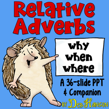Preview of Relative Adverbs PowerPoint Lesson with Interactive Grammar Practice