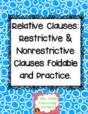 Relative Clauses: Restrictive & Nonrestrictive Clauses Fol