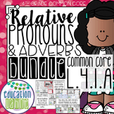 Relative Pronouns & Adverbs Bundle