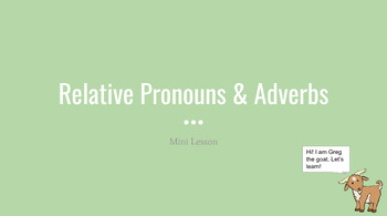 Preview of Relative Pronouns & Adverbs Mini Lesson