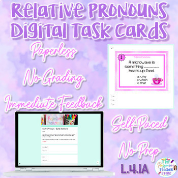 Preview of Relative Pronouns DIGITAL Task Cards l Google Form l Language / Grammar L.4.1A