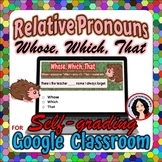 Relative Pronouns Whose Which That Google Classroom Digital File