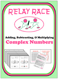 Relay Race - Complex Numbers (Addition, Subtraction, & Mul