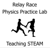 Relay Race: Physics Practice Lab