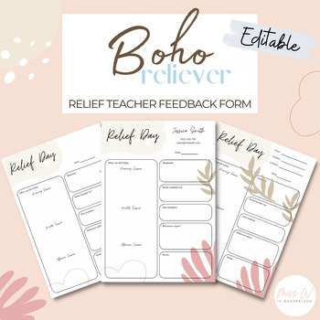Preview of Relief Teacher Feedback Form | EDITABLE | Boho Relief Day Template