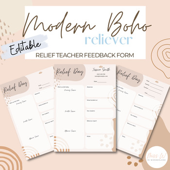 Preview of Relief Teacher Feedback Form | EDITABLE | Modern Boho Relief Day Template