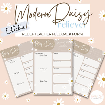 Preview of Relief Teacher Feedback Form | EDITABLE | Modern Daisy Relief Day Template
