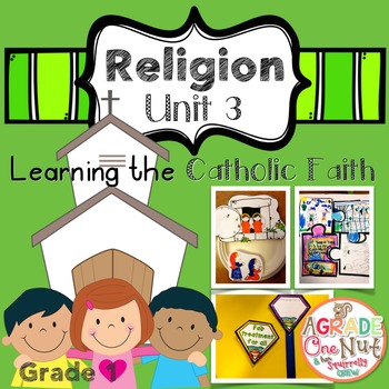 Religion Lessons: Unit 3 {Learning the Catholic Faith} by A Grade One Nut