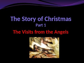 Celebrating Christmas The Story Of Christmas Pt Visits Of The Angels