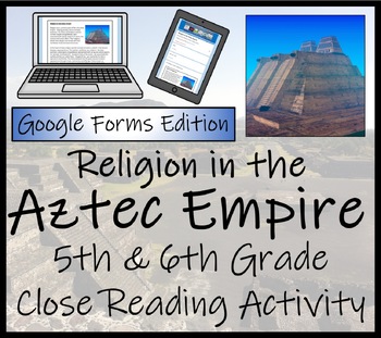 Preview of Religion in the Aztec Empire Close Reading Digital & Print | 5th & 6th Grade