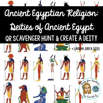 Religion of Ancient Egypt: Deities QR Scavenger Hunt & Create a Deity ...