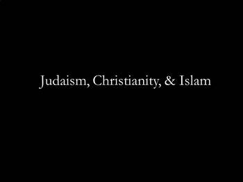 Preview of Religions PowerPoint: Judaism, Christianity, and Islam