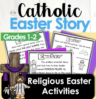 Religious Easter Activities- CATHOLIC RELIGION UNIT on The Story Of Easter