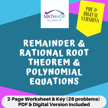 Preview of Remainder & Rational Root Theorem & Polynomial Equations