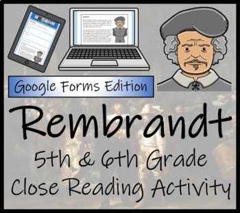 Preview of Rembrandt Close Reading Activity Digital & Print | 5th Grade & 6th Grade