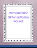 Remediation/ Differentiation Packet