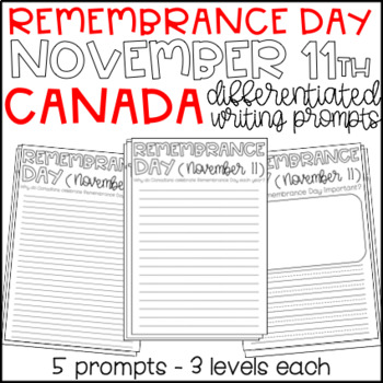 Preview of Remembrance Day Canada November 11th - Differentiated Writing Prompts