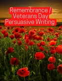 Remembrance / Veteran's Day Persuasive Writing Mini-Unit