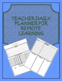 Teacher Daily Planner for Remote Learning