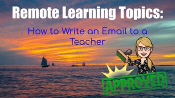 Preview of Remote Learning Topics: How to Write an Email to Your Teacher