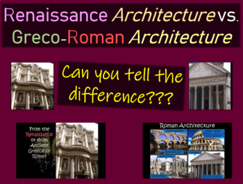 Preview of Renaissance Architecture vs. Greco-Roman Architecture PPT