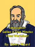 Renaissance: Galileo in Four Minutes Video Worksheet