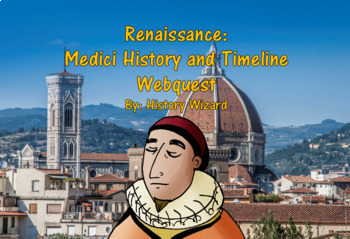 Preview of Renaissance: Medici History and Timeline Webquest