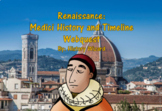 Renaissance: Medici History and Timeline Webquest