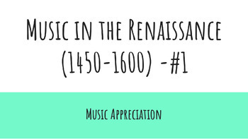 Preview of Renaissance Music Appreciation Slide Show