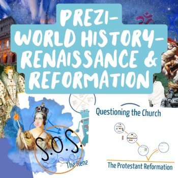 Preview of Renaissance & Reformation Prezi Presentation- World History